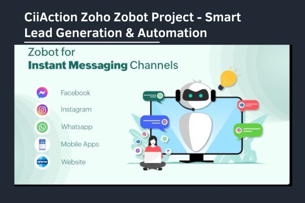 Zoho Implementation 5 CiiAction Zoho Zobot Project - Smart Lead Generation & Automation